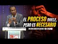 EL PROCERSO DUELE, PERO ES NECESARIO | PASTOR ERNESTO CUEVAS | @buenasnuevast.v