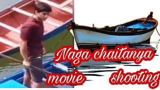 Naga chaitanya movie 🎥 shooting @ kadiyam