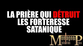 La PRIÈRE qui détruit les FORTERESSES sataniques - Samuel PANZU (Version ORIGINAL)