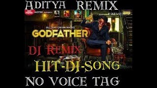 Godfather Gulzaar Chhaniwala Remix || GodFather || Dj Remix// No Voice Tag //Adity Mix