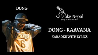 Raavana - Dong (KARAOKE WITH LYRICS) | Karaoke Nepal