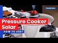 How to use the Solar Pressure Cookers? | Tramontina