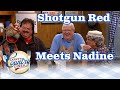 SHOTGUN RED meets NADINE