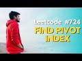 Find Pivot Index | Leetcode - 724