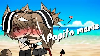 Papito Meme ll gacha life ll Valentina- Neko