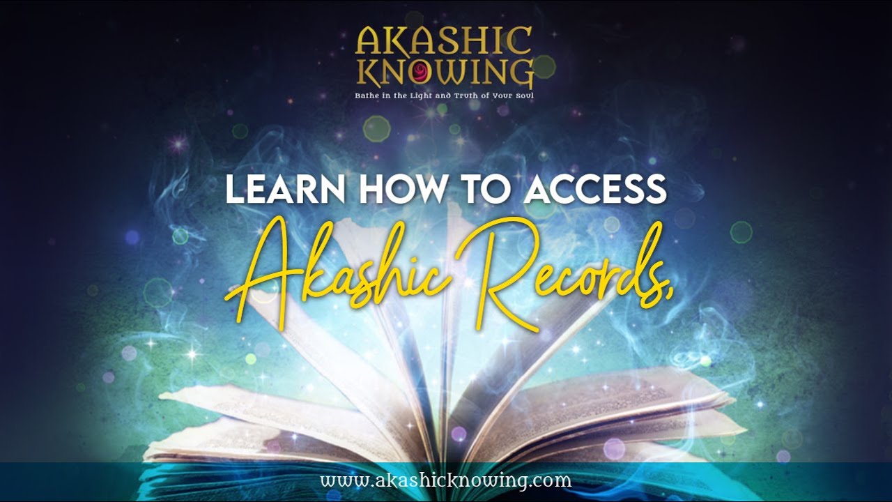 Learn How To Access Akashic Records | Akashic Records | AkashicKnowing ...