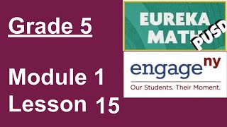 Eureka Math Grade 5 Module 1 Lesson 15