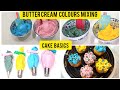 How to mix Colours in ButterCream | Cake Basics |  Beginner's Guide