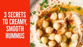 3 secrets to creamy, smooth hummus (with easy homemade tahini)