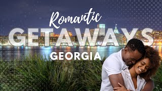 Discover the Best Weekend Getaways in Georgia! 🍑😍💖