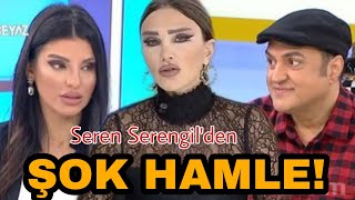 SEREN SERENGİL SÖYLEMEZSEM OLMAZ PROGRAMINDAN AYRILIYOR MU?