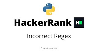 Incorrect Regex || HackerRank Solution