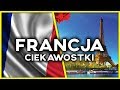 CIEKAWOSTKI O... FRANCJA