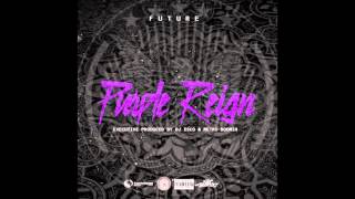 Future - Purple Reign [Prod by Metro Boomin]