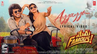 Ayyayyo - Lyrical | Mem Famous | Sumanth Prabhas | Rahul Sipligunj | Chai Bisket Films |Lahari Films