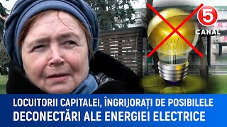 Locuitorii capitalei, îngrijorați de posibilele deconectări ale energiei electrice