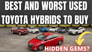 Best and Worst Used Toyota Hybrids to Buy