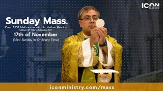 Sunday Mass with Fr. Nathan Rawlins 17/11/2024