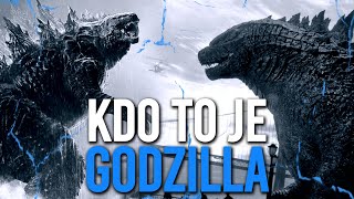 ☞ KDO TO JE ☜ - Godzilla 🦖