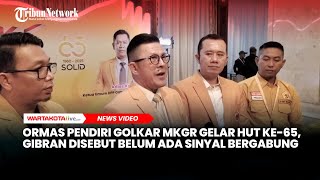 Ormas Pendiri Golkar MKGR Gelar HUT Ke-65, Gibran Disebut Belum Ada Sinyal Bergabung