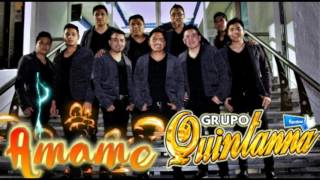 Grupo Quintanna - Amame - Estreno 2017