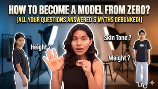 How To Become A Model From ZERO | All Modeling Myths Debunked (Height, Skin Tone, Age Truth)