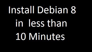 Install Debian 8 in less than 10 min