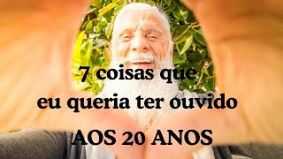 7 COISAS QUE EU QUERIA SABER AOS 20 ANOS