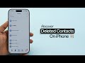 How To Recover Deleted Contacts on iPhone?