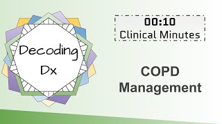 10 Clinical Minutes: COPD Management