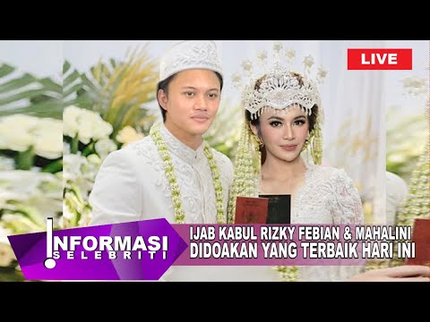 [ LIVE ] Acara Ijab Kabul Rizky Febian & Mahalini Semua Doakan Yang ...