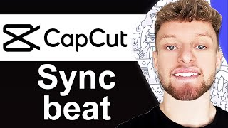 How To Sync Beat in CapCut PC - Quick Guide