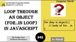 46. Loop through an object (for in loop) in JavaScript | JavaScript Tutorial for beginners in Hindi