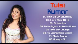 Tulsi Kumar New Hit Songs 2021 | Best Song Of Tulsi Kumar Hindi | Tulsi Kumar Songs