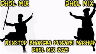 Nonstop Bhangra Mashup Dhol Mix 2023 Lahoria Production New Punjabi Bhangra Mashup 2023