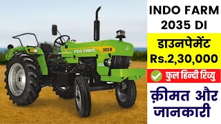 Indo Farm 2035 DI Specification 2020-2021 | Onroad Price | Loan \u0026 Emi Indo Farm 2035 DI Tractor