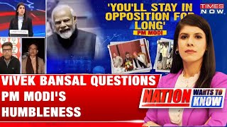 Vivek Bansal Questions PM Modi's Humbleness:Contrasts Talk of Lord Ram with Alleged Opposite Actions