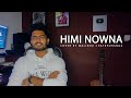 Himi Nowna | හිමි නොව්න | Cover By Malindu Chathuranga