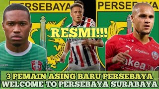 💚Berita Persebaya Surabaya Terbaru Hari Ini - Resmi!! 3 Pemain Asing Baru Persebaya Surabaya🔥
