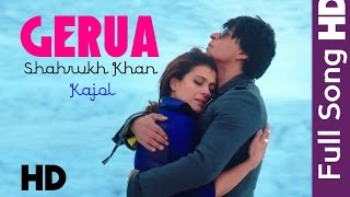 Gerua - Full Song HD | Dilwale | Shahrukh Khan | Kajol