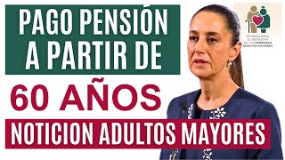 💥PAGOS PENSIÓN ADULTOS MAYORES A PARTIR DE LOS 60 AÑOS ATENCIÓN💥