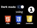 How to make Dark/Light theme toggle button using HTML, CSS & JavaScript || Part -1 | Web Development