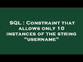 SQL : Constraint that allows only 10 instances of the string 