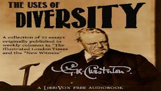 Uses of Diversity | G. K. Chesterton | Essays & Short Works | Audio Book | English | 2/3