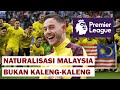 Tak mau kalah dari Indonesia, Malaysia Dirumorkan Naturalisasi Pemain dari Premier League