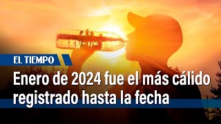 El mundo vivió el enero más cálido hasta la fecha, según el observatorio Copernicus | El Tiempo