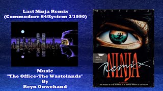 Wired For Sound Mix#139 (Last Ninja Remix/Commodore 64/System 3/Reyn Ouwehand/OST)