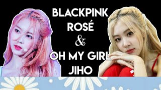 BLACKPINK ROSÉ \u0026 OH MY GIRL JIHO (LOOK-ALIKE)