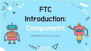 FTC Rookie Video: Basic Components