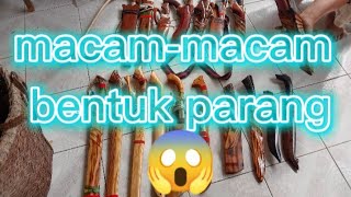 macam-macam bentuk parang yang ada..mantap...